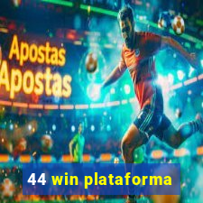 44 win plataforma